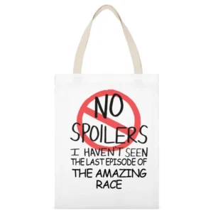 The Amazing Race No Spoilers Last Episode Tv Funny White Canvas Tote Shopping Bag