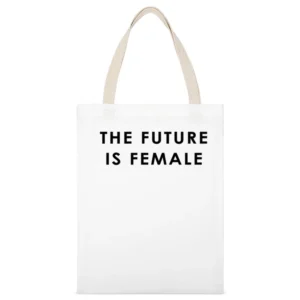 The Future Is Female Cool Feminism Popular Womens Rights Graphic T Shi White Canvas Tote Shopping Bag