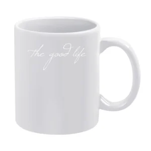 The Good Life Fun Graphic Adventure Wanderlust Tee Shirt White Mug