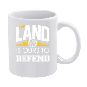 The Land Is Ours To Defend Cool Cleveland Basketball Championship Cavs White Mug