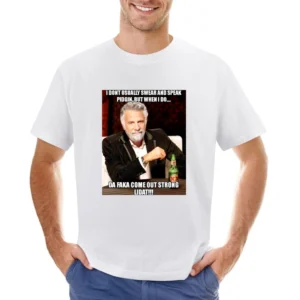 The Most Interesting Man Pidgin Parody Asian Size Men T-Shirt