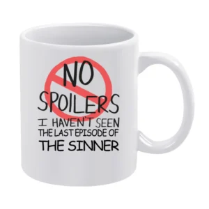 The Sinner No Spoilers Last Episode Tv Funny White Mug