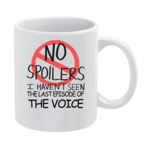 The Voice No Spoilers Last Episode Tv Funny White Mug
