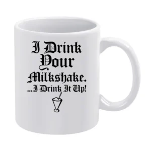 There Will Be Blood Drink Your Milkshake White Mug