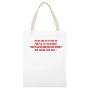 There are ten/two types of people inthe world who knows binary and don White Canvas Tote Shopping Bag