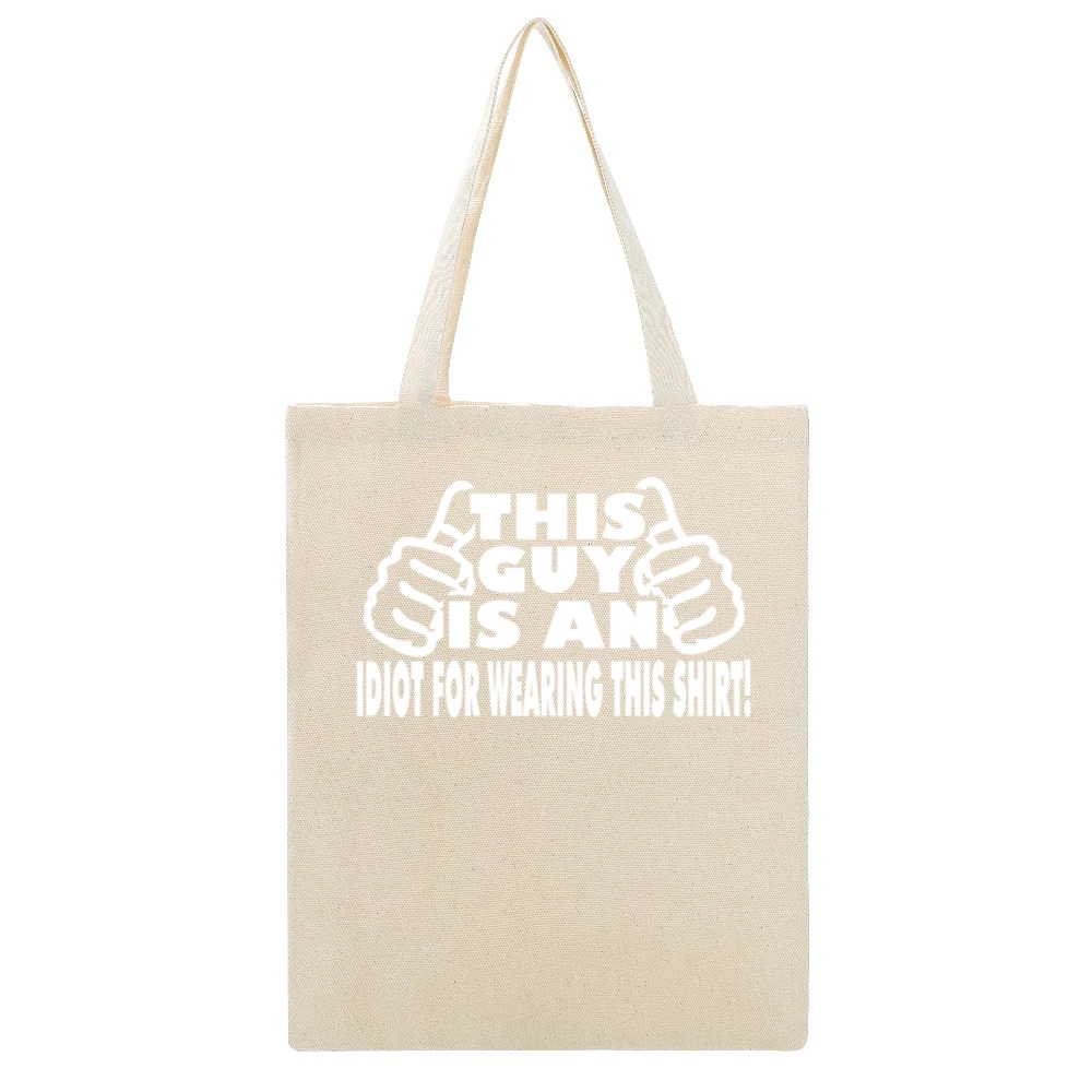 This Guy Funny Idiot Tshirt (all Colors And Styles Available) Beige Canvas Tote Shopping Bag