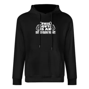 This Guy Funny Idiot Tshirt (all Colors And Styles Available) European Size Men Hoodie