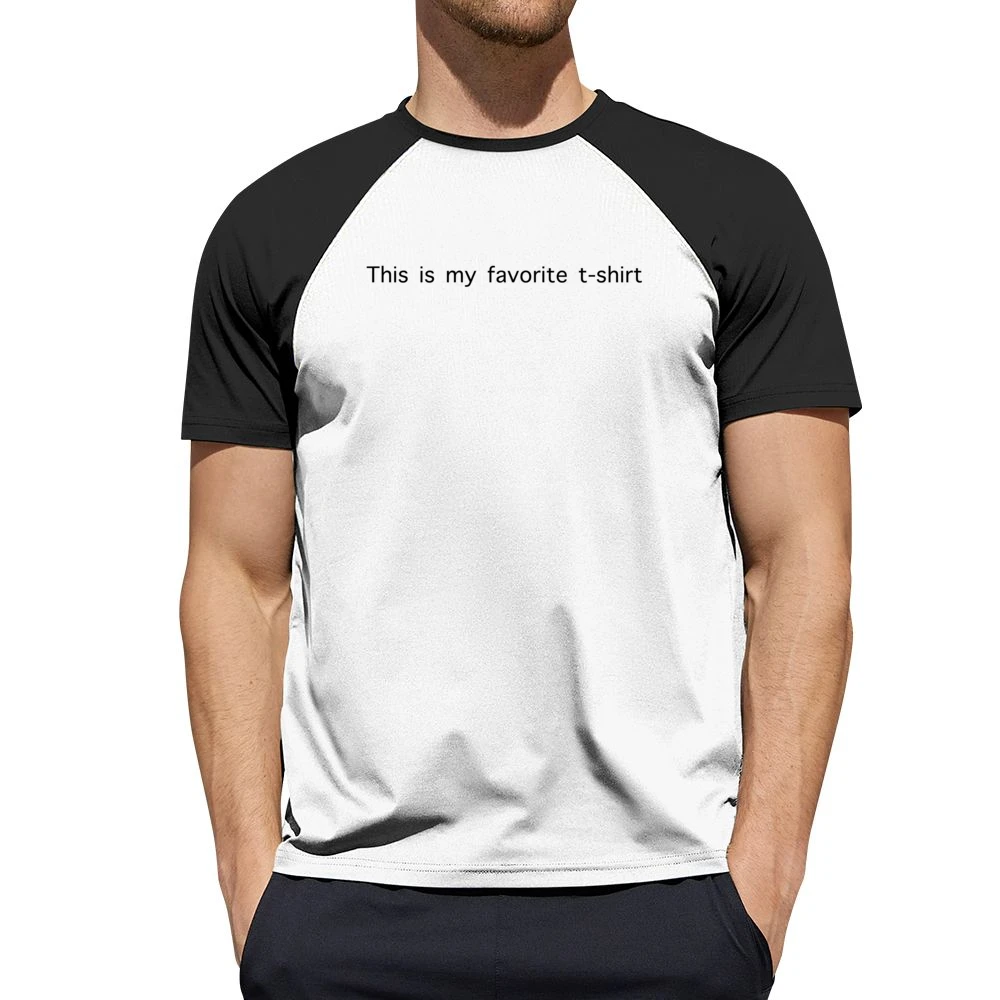 This Is My Favourite Funny Plain White Tee Men Short Sleeve T-Shirt
