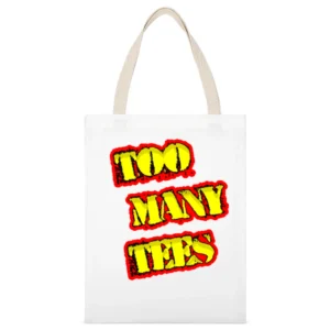 Too Many Tees Official Website Store White Canvas Tote Shopping Bag