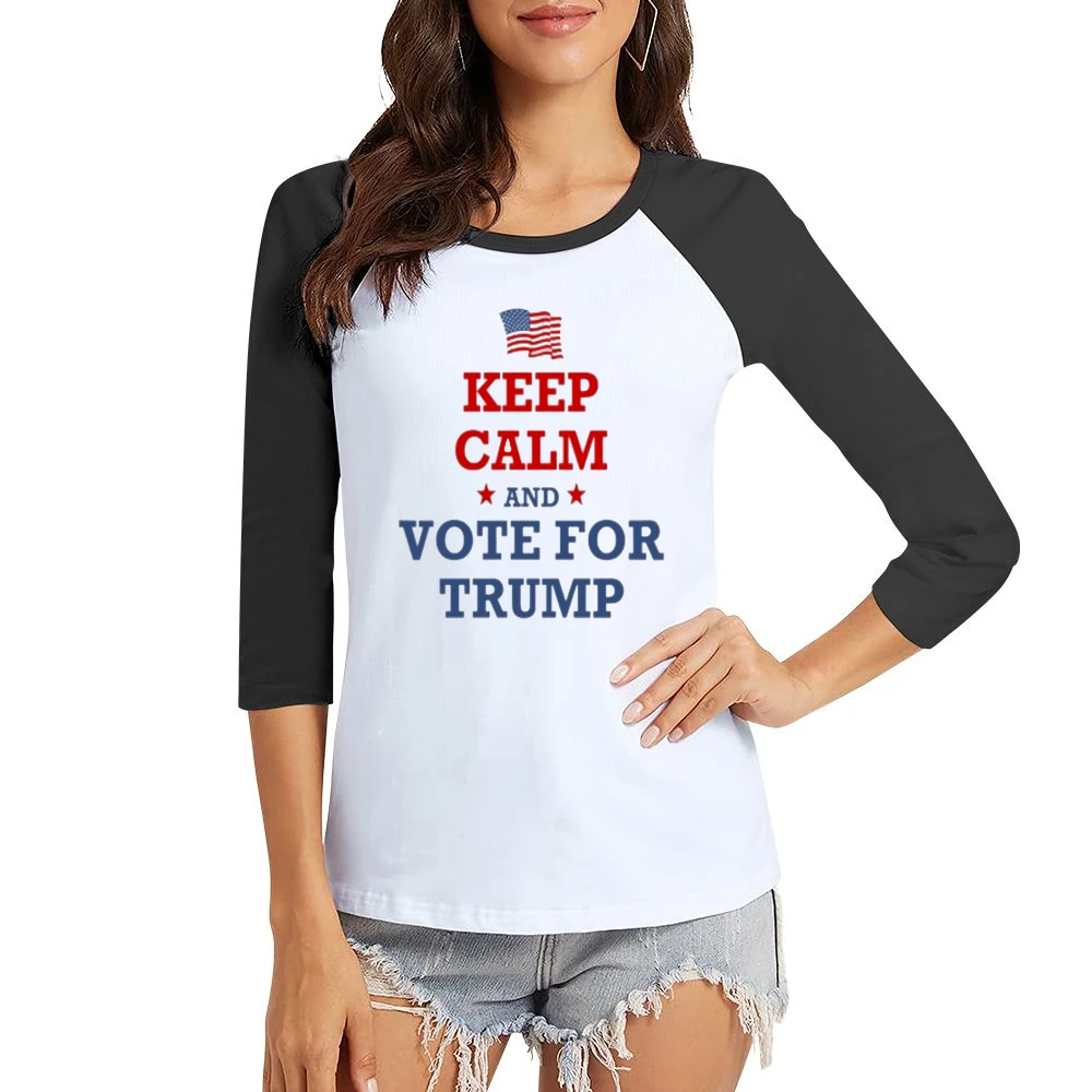 Trump Keep Calm Tshirt Women Ladies 3-4 Sleeve T-Shirt