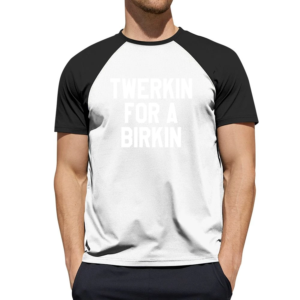 Twerkin For A Birkin Funny Popular Fun Graphic Tank Top Men Short Sleeve T-Shirt