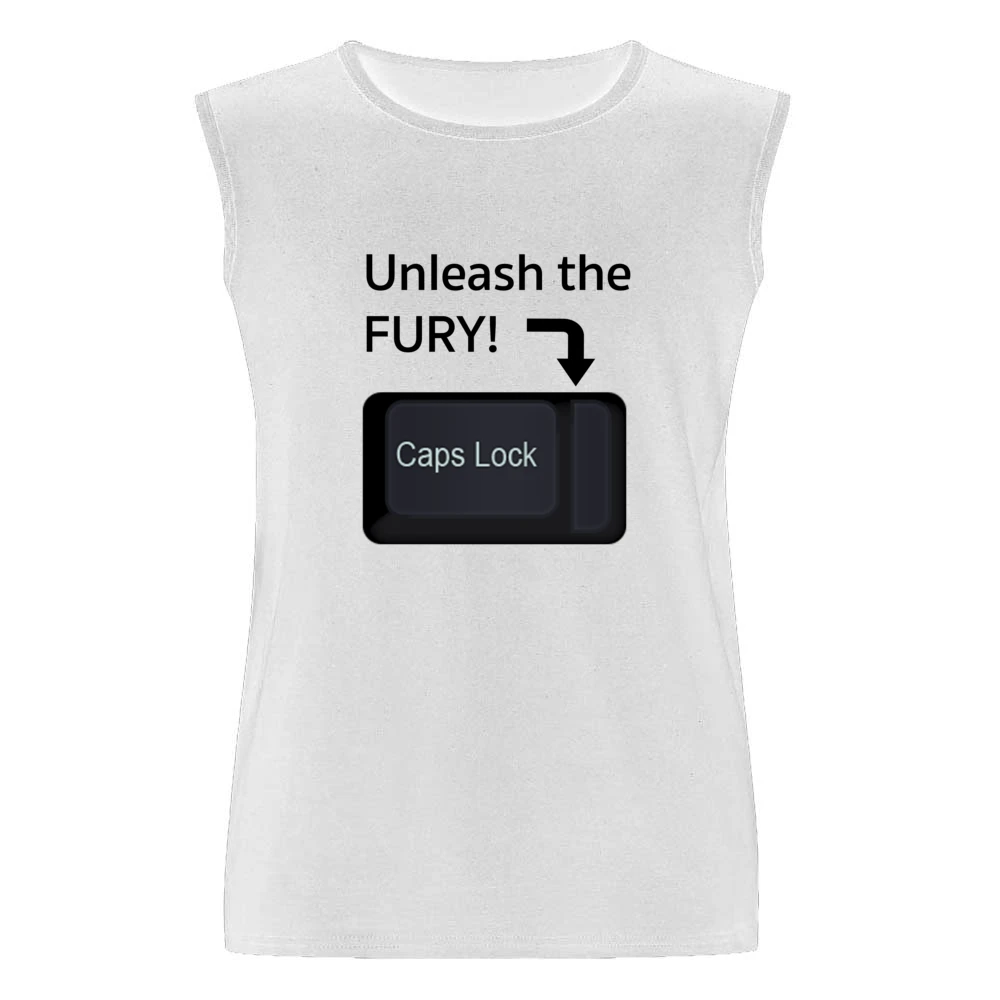 Unleash The Fury Funny Caps Lock Internet Geek Nerd Trolling Men Sleeveless T-Shirt