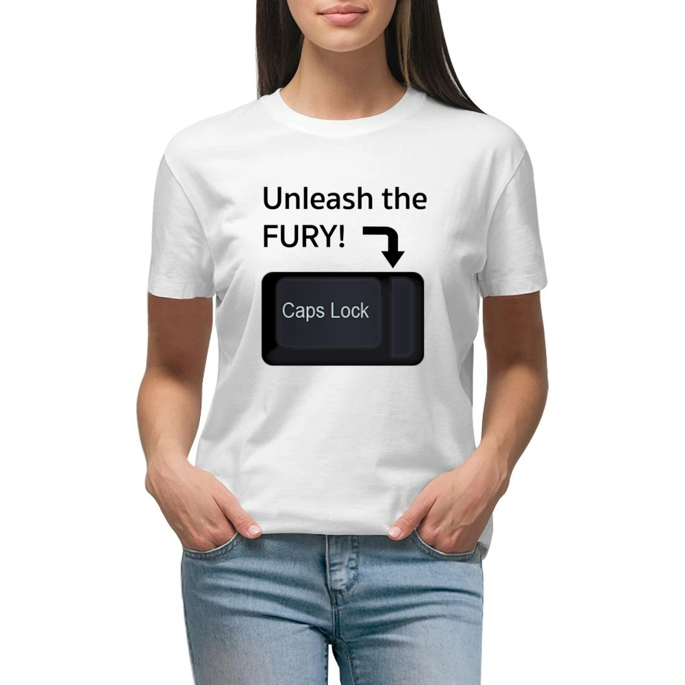 Unleash The Fury Funny Caps Lock Internet Geek Nerd Trolling Premium Women Ladies T-shirt