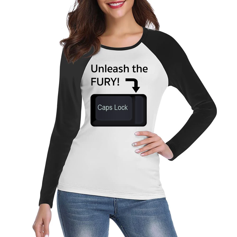 Unleash The Fury Funny Caps Lock Internet Geek Nerd Trolling Women Ladies Long Sleeve T-Shirt