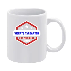 Viserys Targaryen For President 2016 Game of Thrones TV Show White Mug
