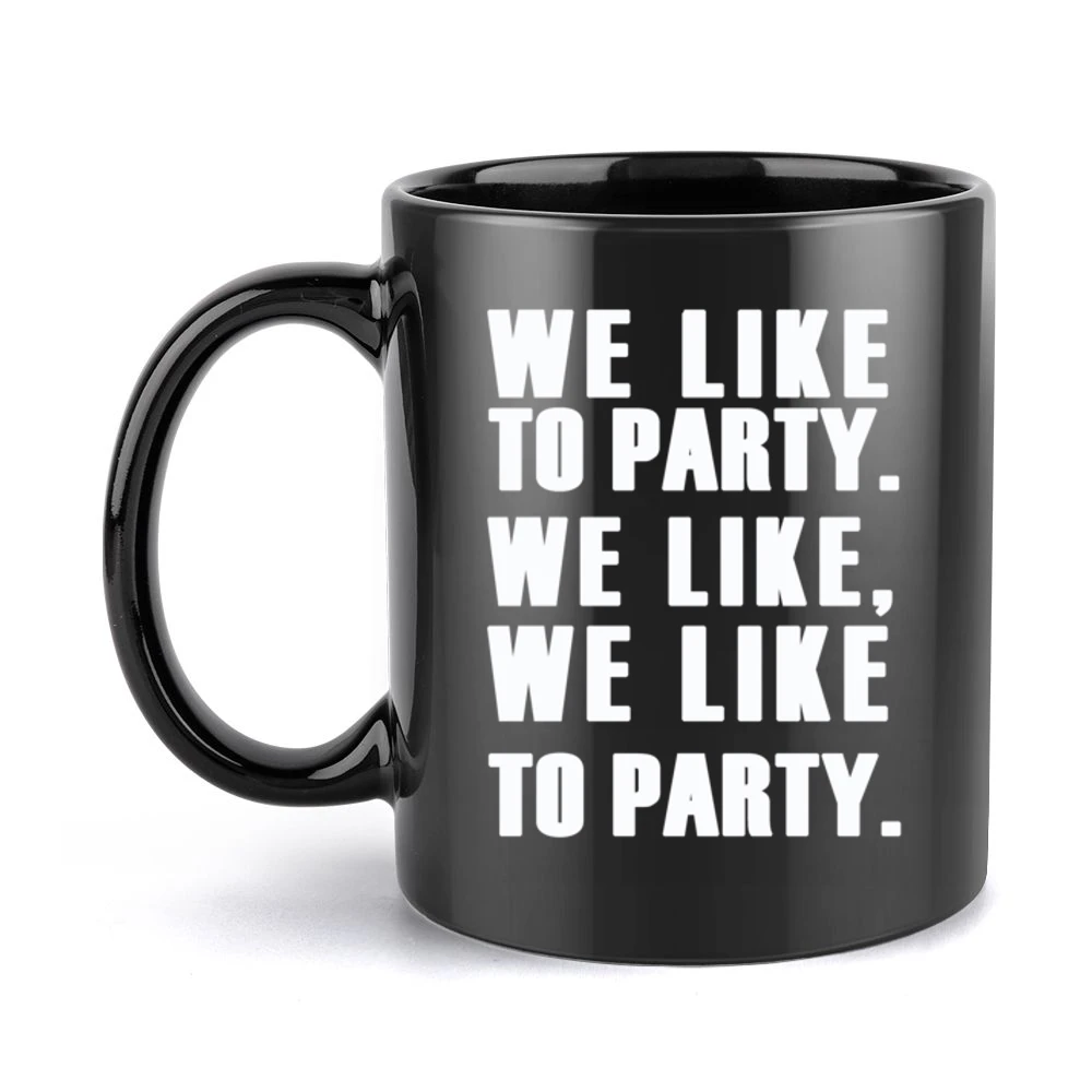 We Like To Party Vengaboys Song Graphic Black Mug