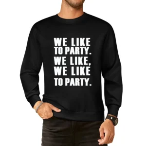 We Like To Party Vengaboys Song Graphic European Size Pullover Sweater