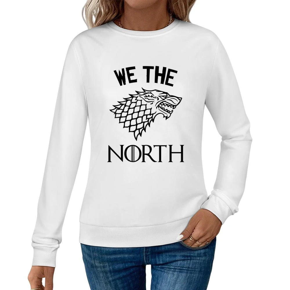 We The North Game Of Thrones Parody Stark Family Tv Fan Women Pullover Sweatshirt
