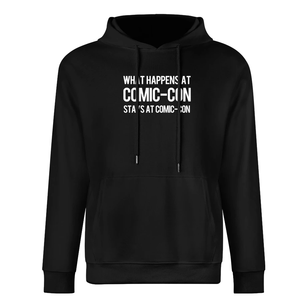 What Happens At Comic Con Stays At Comic Con Funny Cool Geek Nerd Conv European Size Men Hoodie