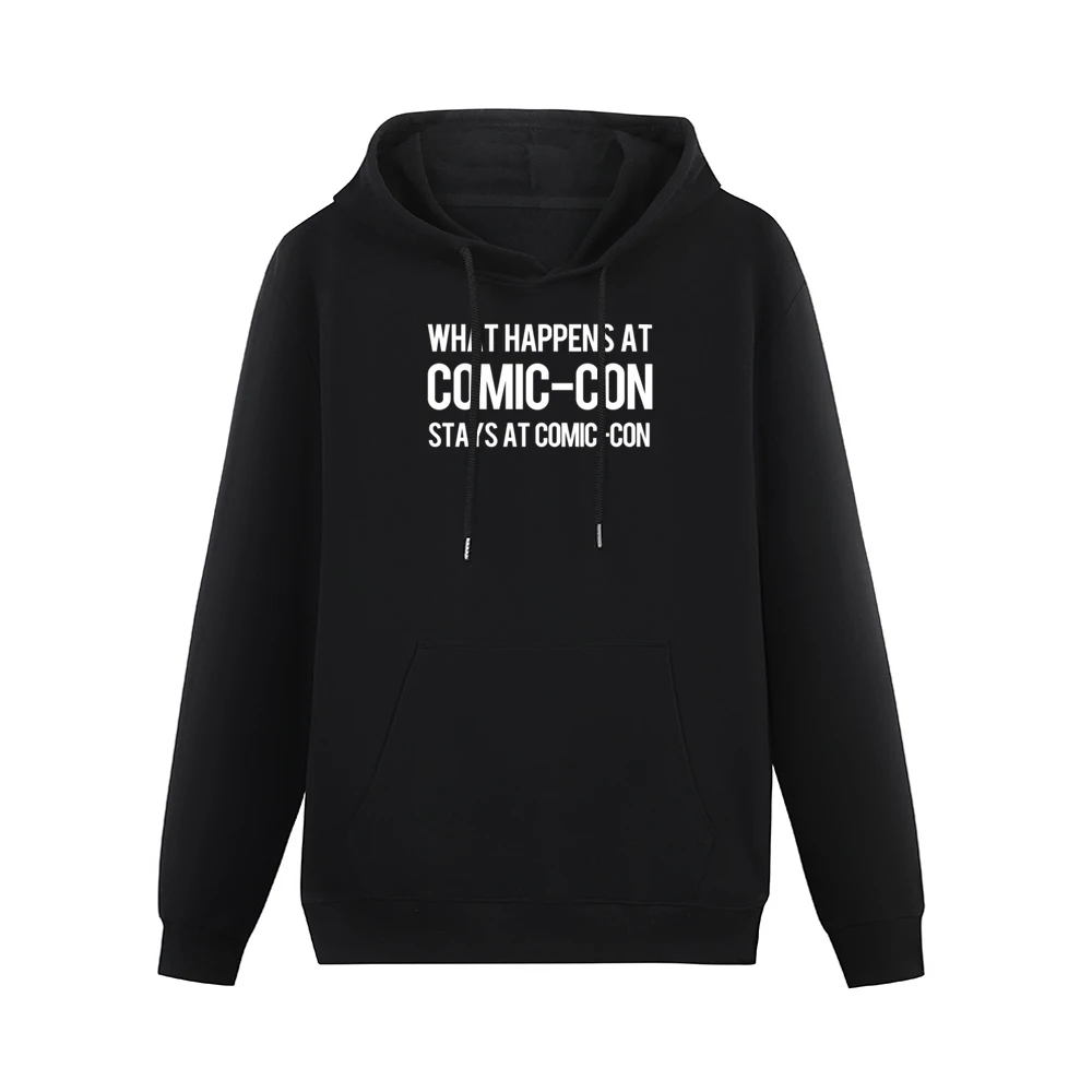 What Happens At Comic Con Stays At Comic Con Funny Cool Geek Nerd Conv Men Hoodie With Pocket