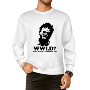 What Would Leatherface Do European Size Pullover Sweater
