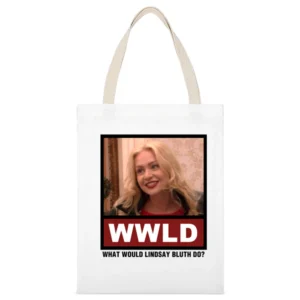 What Would Lindsay Bluth Do WWLD Arrested Development White Canvas Tote Shopping Bag