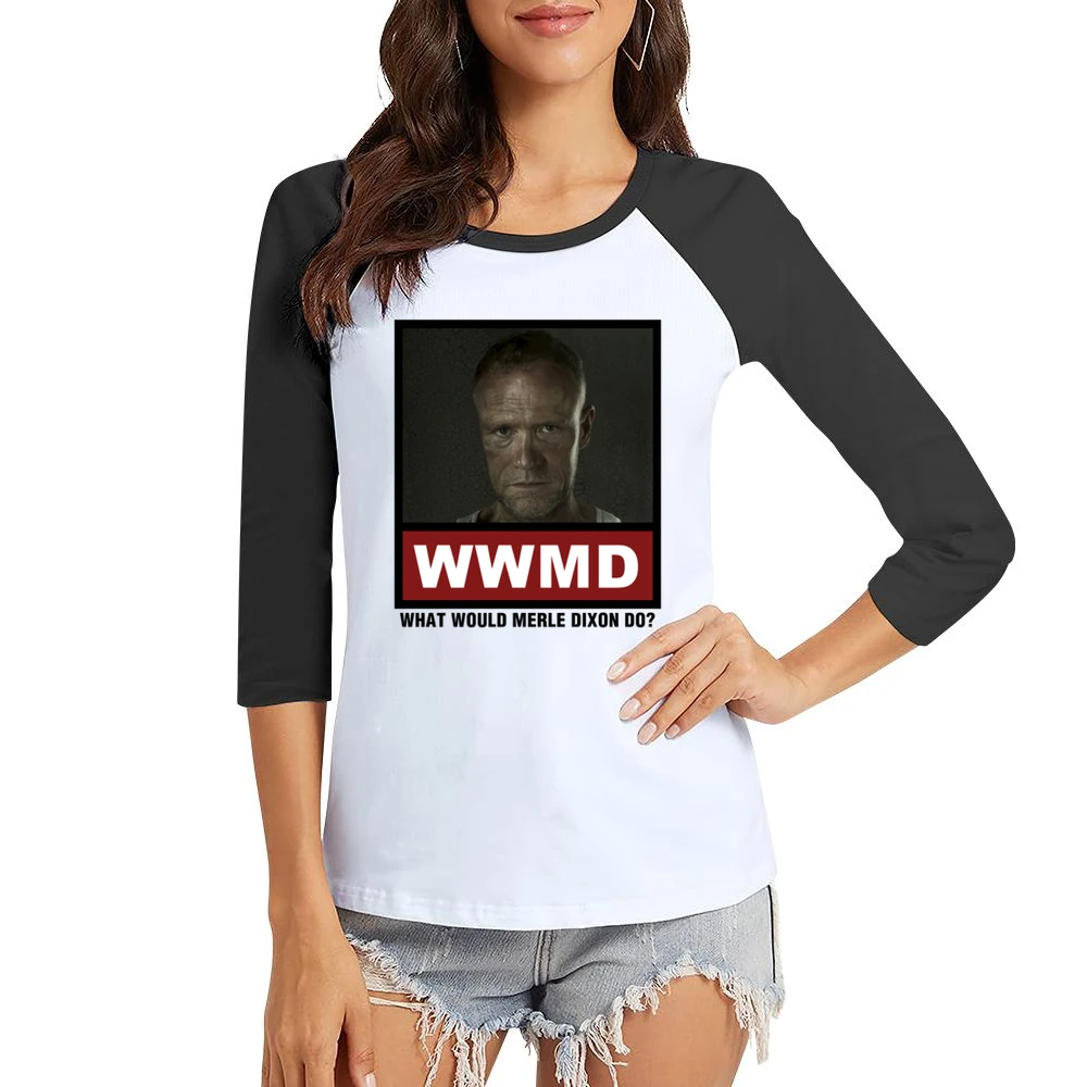 What Would Merle Dixon Do WWMD The Walking Dead Women Ladies 3-4 Sleeve T-Shirt