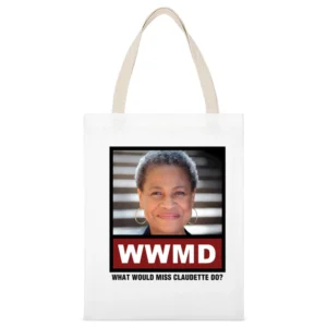 What Would Miss Claudette Do WWMD Orange is the New Black White Canvas Tote Shopping Bag