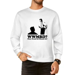 What Would Mr Blonde Do European Size Pullover Sweater