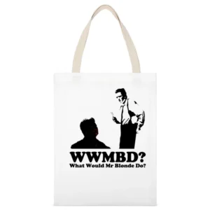 What Would Mr Blonde Do White Canvas Tote Shopping Bag