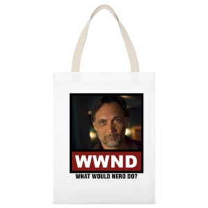 What Would Nero Do WWND Sons of Anarchy White Canvas Tote Shopping Bag