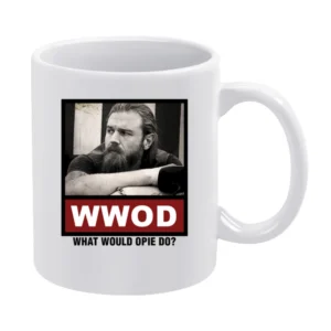 What Would Opie Do WWOD Sons of Anarchy White Mug
