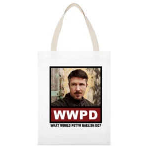 What Would Petyr Baelish Do WWPD Game of Thrones White Canvas Tote Shopping Bag