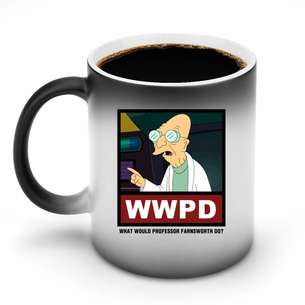 What Would Professor Farnsworth Do WWPD Futurama Discoloration Mug