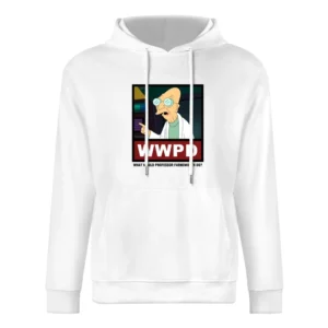 What Would Professor Farnsworth Do WWPD Futurama European Size Men Hoodie