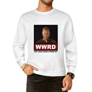 What Would Ragnar Lothbrok Do WWRD Vikings European Size Pullover Sweater