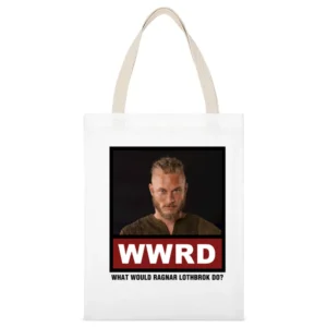 What Would Ragnar Lothbrok Do WWRD Vikings White Canvas Tote Shopping Bag