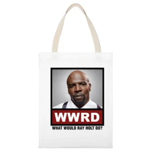 What Would Ray Holt Do WWRD Brooklyn Nine Nine White Canvas Tote Shopping Bag