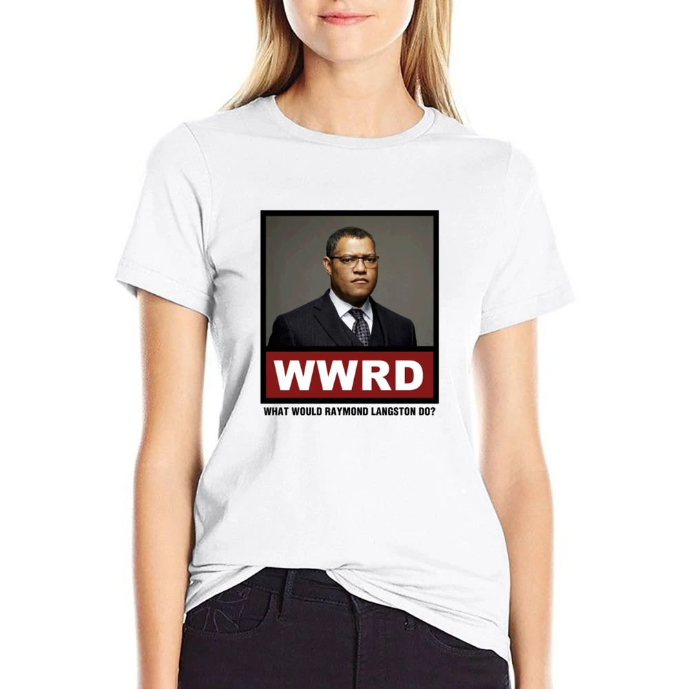 What Would Raymond Langston Do WWRD CSI US Size Women Ladies T-shirt