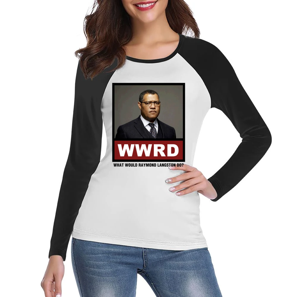 What Would Raymond Langston Do WWRD CSI Women Ladies Long Sleeve T-Shirt