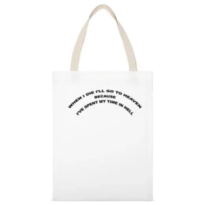 When I Die I Will Go To Heaven Spent My Time In Hell Popular Grunge Gr White Canvas Tote Shopping Bag