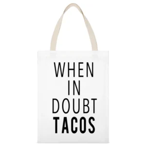 When In Doubt Tacos Funny Food Lover Graphic Tee Shirt White Canvas Tote Shopping Bag