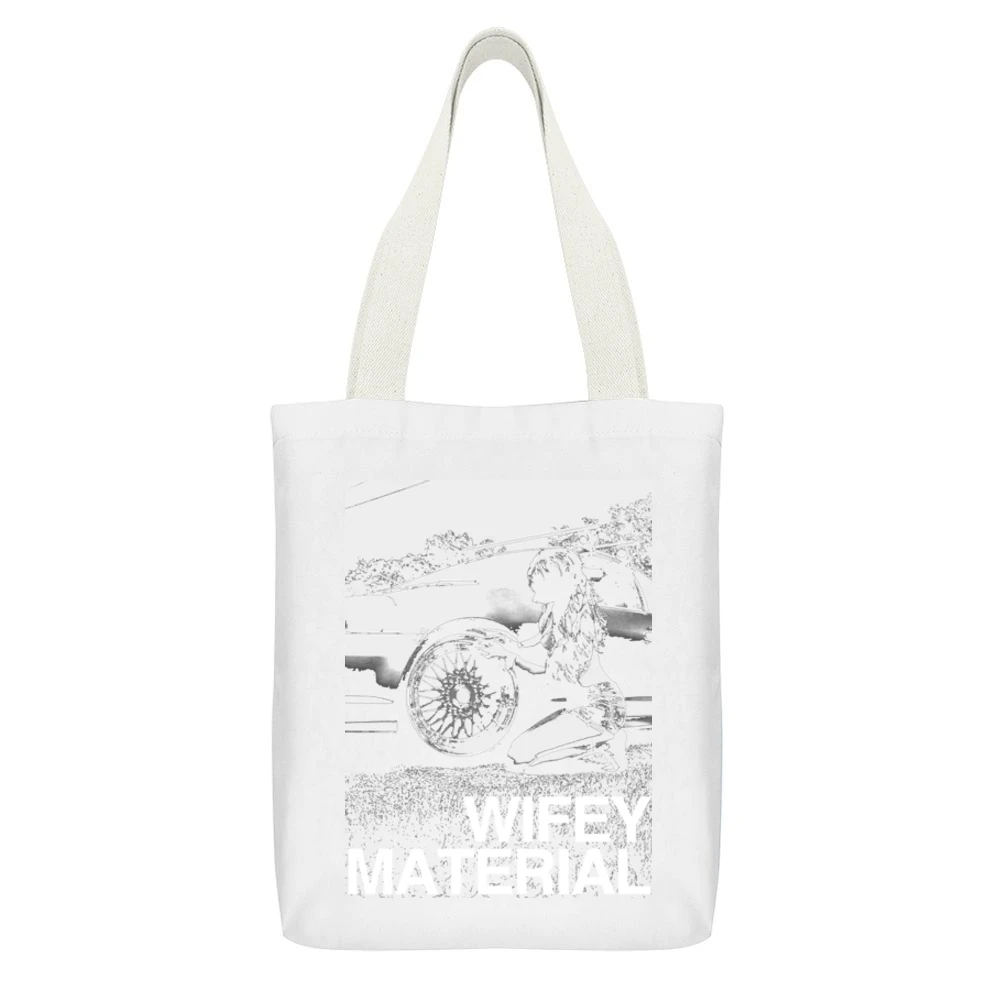 Wifey Material Sexy Car Girl Funny Graphic Tee Shirt White Canvas Tote Shopping Bag With Interior Pocket