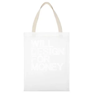Will Design For Money Fun Graphic Artist White Canvas Tote Shopping Bag