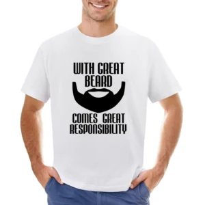 With Great Beard Comes Great Responsibility Funny Mens Tee Shirt Asian Size Men T-Shirt