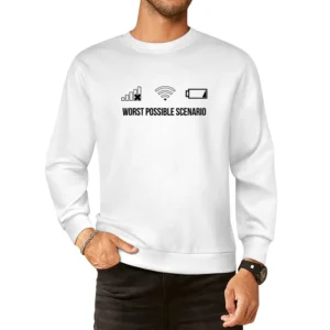 Worst Possible Scenario Funny Cellphone Service WiFi Connection Low Ba European Size Pullover Sweater