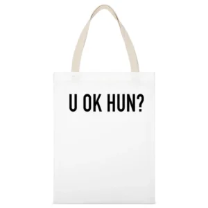 You Okay Hun Popular Cool Blogger Instagram Graphic Fun Tee Shirt White Canvas Tote Shopping Bag
