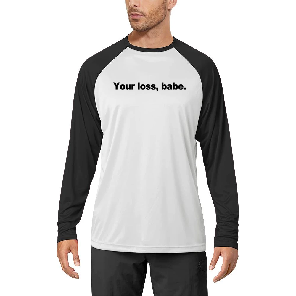 Your Loss Babe Funny Popular Graphic Celebrity Blogger Instagram T Shi Men Long Sleeve T-Shirt