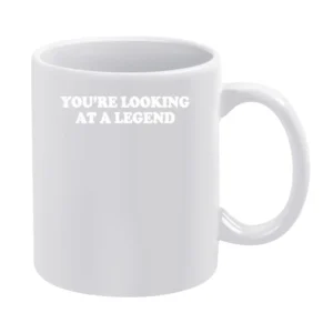 You're Looking At A Legend Funny Graphic Tee Shirt White Mug