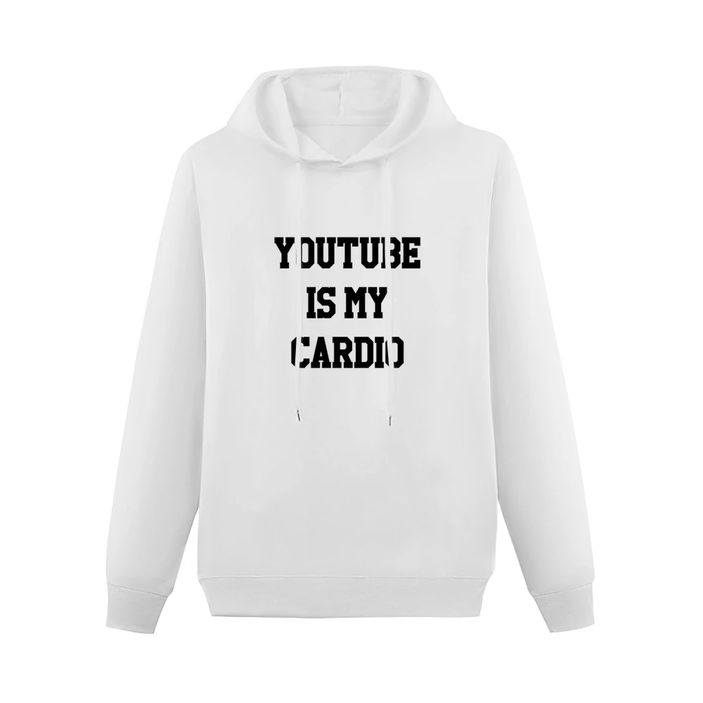 Youtube Is My Cardio Funny Binge Watch Video Graphic Men Hoodie Without Pocket